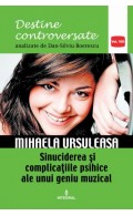 Mihaela Ursuleasa. Sinuciderea și complicațiile psihice ale unui geniu muzical
